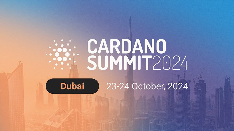 Cardano Summit 2024: Die Leitveranstaltung lädt in Dubai ein